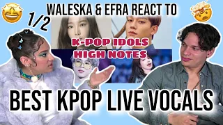 Who has the best KPOP LIVE VOCALS🤔🤯|Waleska & Efra react to KPOP HIGH NOTES IN LIVE PERFORMANCES|1/2