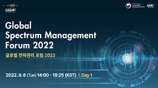Global Spectrum Management Forum 2022_Day1 (Eng)