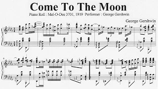 George Gershwin : Come To The Moon (1919)