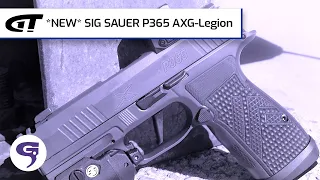 *NEW* SIG SAUER P365 AXG-Legion | Guns & Gear First Look