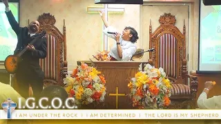 IGCOC - I Am Under The Rock, I Am Determined & The Lord Is My Shepherd