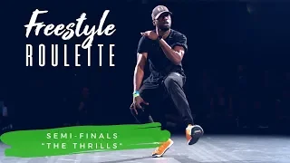 Galen Hooks Presents "FREESTYLE ROULETTE: LIVE EVENT" NEW YORK | Semi-Finals "THE THRILLS"