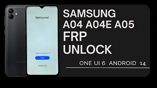 Samsung A04, A04e, A05 FRP Bypass } 1 Click FRP Unlock ANY 'BiT'