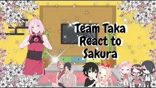 Team Taka (+???) React to Sakura|| Part 1||Sasusaku||#Ackerman_simp