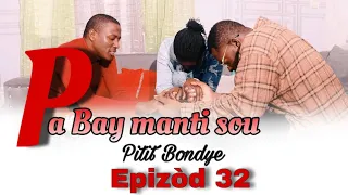 Pa Bay manti sou Pitit Bondye [ Episode 32] Feyton evanjelik Ayisyen 2023/le Salaire du pèche