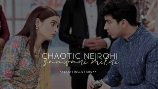 Chaotic Neirohi x Saawan Milni