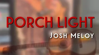 Porch Light - Josh Meloy Cover