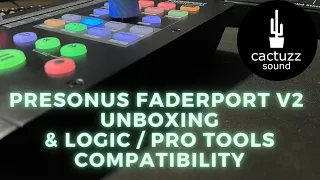 Presonus Faderport V2 UNBOXING & Logic Pro X/Pro Tools SETUP