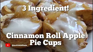 Cinnamon Roll Apple Pie Cups - 3 Ingredient!