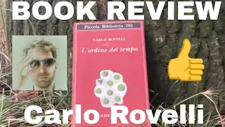 BOOK REVIEW - Carlo Rovelli - L'ORDINE DEL TEMPO - COSA SIGNIFICA IL TEMPO PER UN FISICO?