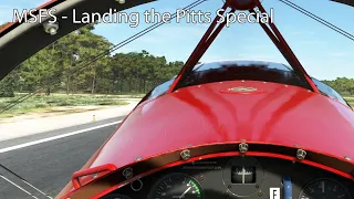 MSFS - Landing the Pitts Special