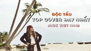 "ĐỘC TẤU" TOP COVER HAY NHẤT CỦA JACK VIET NAM