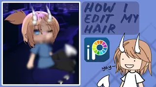 |•How I edit my hair•| requsted by @Itz_demon_natasha|