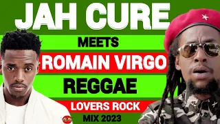 Jah Cure Meets Romain Virgo,Reggae Mix 2023,Reggae Lovers Rock Retro Reggae Mix ,Dj jason