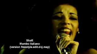 Shaft. Mambo Italiano (version freestyle.edit.dvj.may) ONLY RUFLES 2020 DEMO