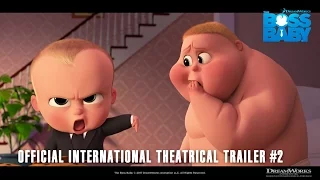 DreamWorks' The Boss Baby [Official International Theatrical Trailer #2 in HD (1080p)]