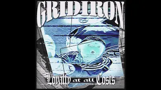 Gridiron - Loyalty At All Costs 2020 (Full EP)