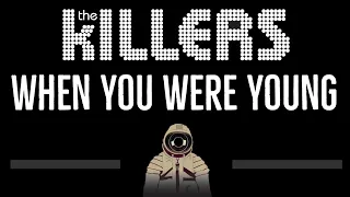 The Killers • When You Were Young (CC) 🎤 [Karaoke] [Instrumental Lyrics]