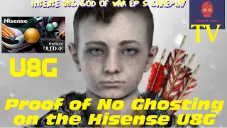 Hisense U8G (2021) God of War PlayStation 5 Gameplay Episode 5. Proof of No Ghosting on the U8G!!!