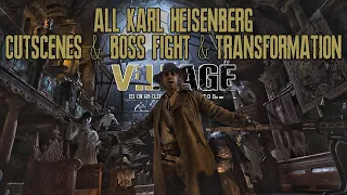 All Karl Heisenberg Cutscenes & Boss Fight & Transformation - Resident Evil 8 Village