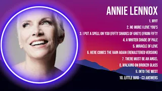 Annie Lennox The Best Music Of All Time ▶️ Full Album ▶️ Top 10 Hits Collection