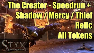 Styx | The Creator 1-3: 30 Tokens + Relic | Thief, Shadow, Mercy + Swiftness!