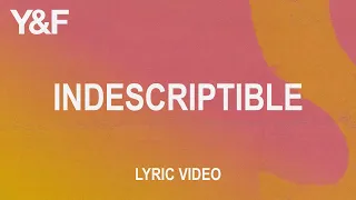 Indescriptible (Official Lyric Video) — Hillsong Young & Free