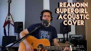 Reamonn | Supergirl | Acoustic Cover