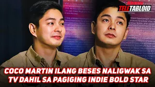 COCO MARTIN ILANG BESES NALIGWAK SA TV DAHIL SA PAGIGING INDIE BOLD STAR