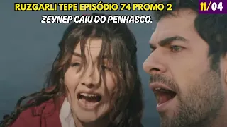 Rüzgarlı Tepe episódio 74 em Português | Zeynep caiu do penhasco.