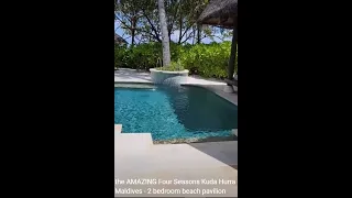 WATCH THIS: Tour the 2 bedroom Beach Pavilion - Four Seasons Kuda Hurra Maldives