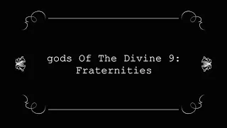 "gods Of The Divine 9" Part III: Fraternities