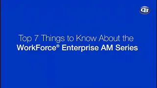 WorkForce Enterprise AM Series | Top 7 Product Features