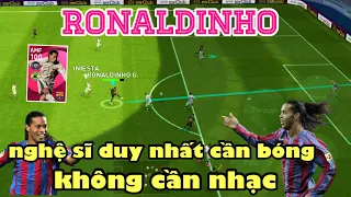 [REVIEW]: RONALDINHO-KHÔNG CẦN NHẠC, ANH TỰ TẠO SÂN KHẤU  || pEs-football