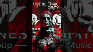🦇 GOTHIC MUSIC ORGY, Vol.8 - OUT NOW 🔥