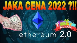 Ethereum 2.0 Jaka Cena Kiedy Kupić kiedy Sprzedać....