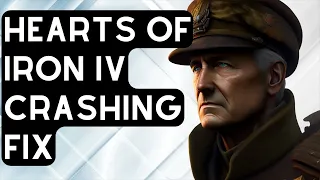 How To Fix Hearts of Iron IV Keeps Crashing Issue [Updated 2024]