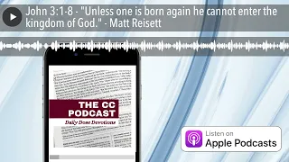 Yohanes 3:1-8 - "Jika seseorang tidak dilahirkan kembali, ia tidak dapat masuk ke dalam Kerajaan Allah." -Mat Reisett