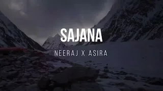 Sajna Official Song - Neeraj  x Asira