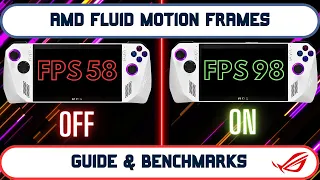 AMD FLUID MOTION FRAMES (AFMF) on the ROG ALLY | GUIDE - BENCHMARKS
