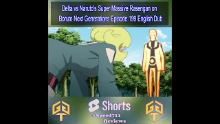 Naruto vs Delta Super Massive Rasengan KCM Baryon Sage Mode Fight in Boruto Episode 199 English Dub