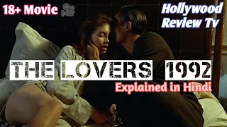 The Lovers (1992) FULL MOVIE explained in Hindi | Hollywood Review Tv