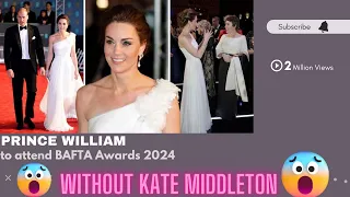 Prince William to attend BAFTA Awards 2024 without Kate Middleton as she recovers after surgery