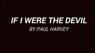 “If I Were The Devil” Paul Harvey, 1965 *REMASTERED AUDIO*