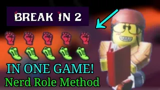 Roblox Break In 2 - HOW TO GET FULL STRENGTH AND SPEED IN A SINGLE GAME! (Nerd Role Method)
