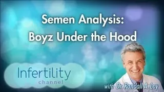 Semen Analysis: Boyz Under the Hood