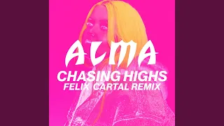 Chasing Highs (Felix Cartal Remix)