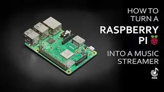 Raspberry Pi as an Audio Streamer Guide