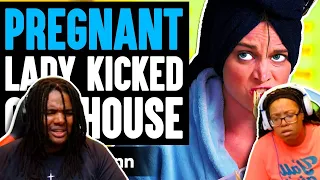 Couple Reacts!: PREGNANT Lady KICKED OUT OF HOUSE, What Happens Next Is Shocking | Dhar Mann