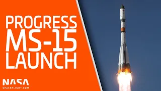 LIVE: Progress MS-15 cargo launch to Station
